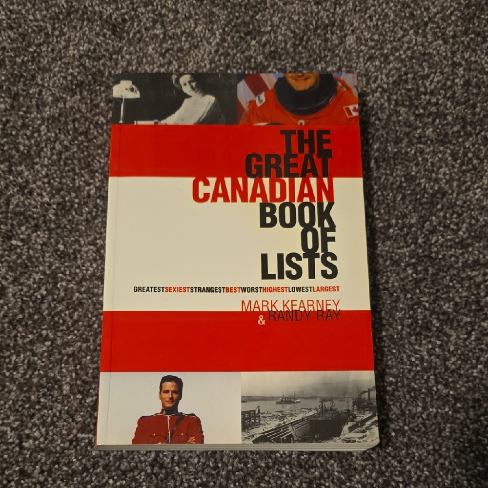 The Great Canadian Book Of Lists By Mark Kearney And Randy Ray